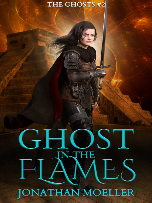 Title details for Ghost in the Flames by Jonathan Moeller - Available